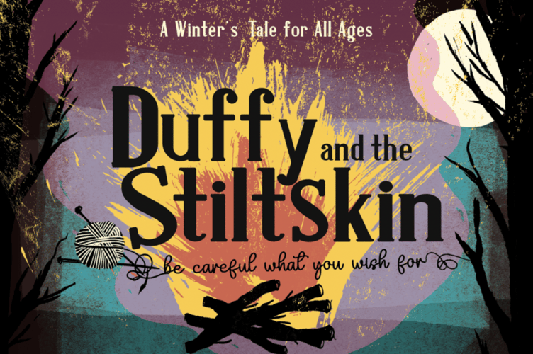 Duffy and the Stiltskin.
