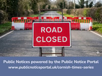 Public Notices: Latest roadworks in Cornwall confirmed